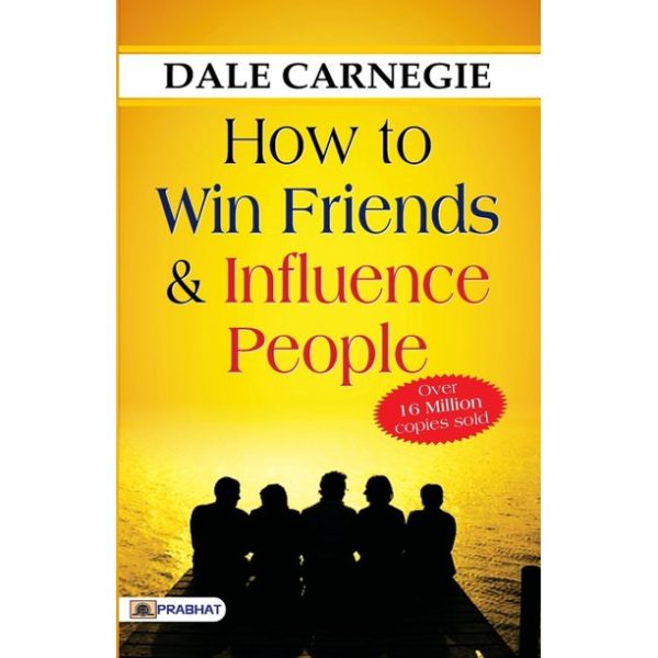 How To Win Friends and Influence People