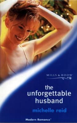 The Unforgettable Husband (Modern Romance)