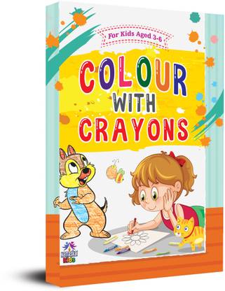 Colour with Crayons Activity, Animal, Flowers, Transport, Alphabet Book for Kids Age 3 - 6 Years - Children Drawing and Colouring Book for Early Learners with 1 Disc  (English, Paperback, Sundaram Manohar)
