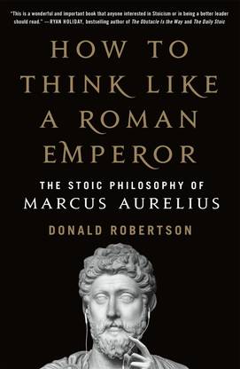 How to Think Like a Roman Emperor  (English, Paperback, Robertson Donald)
