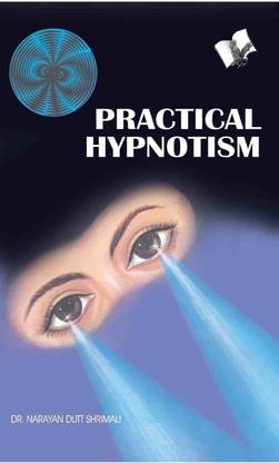 Practical Hypnotism 1 Edition  (English, Paperback, Shrimali Narayan Dutt)
