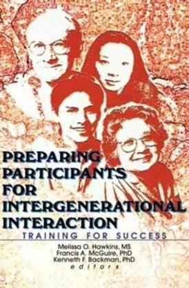 Preparing Participants for Intergenerational Interaction  (English, Paperback, Hawkins Melissa)