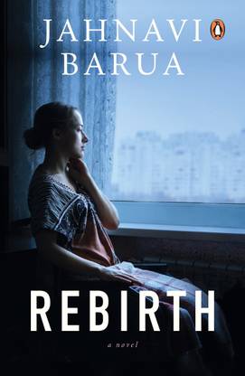 Rebirth  (English, Paperback, Barua Jahnavi)