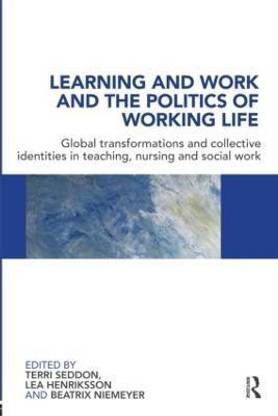 Learning and Work and the Politics of Working Life  (English, Paperback, unknown)