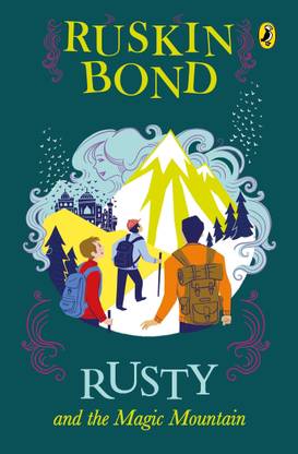 Rusty and the Magic Mountain  (English, Paperback, Bond Ruskin)