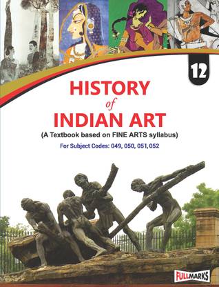 History of Indian Art Class 12_(A Textbook of Fine Arts Syllabus) (English Medium) (CBSE 2024-25)  (English, Paperback, kumari Devender)