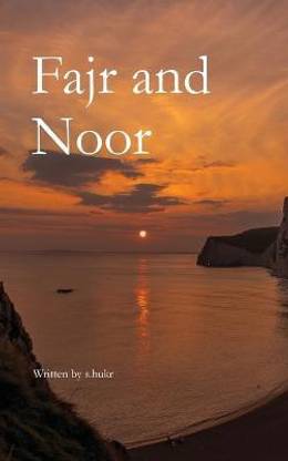 Fajr and Noor  (English, Paperback, S Hukr)