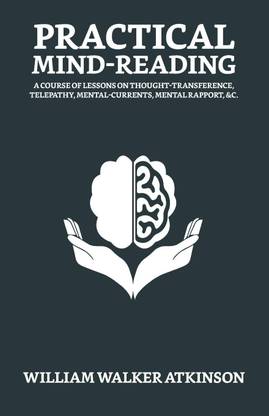 Practical Mind-Reading  (English, Hardcover, Atkinson William Walker)