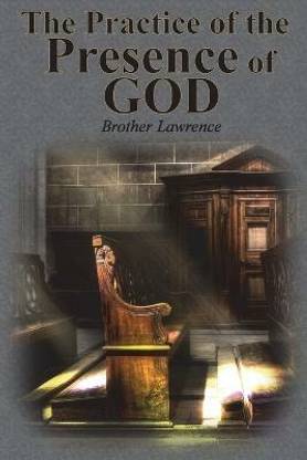 The Practice of the Presence of God  (English, Paperback, Lawrence Brother)