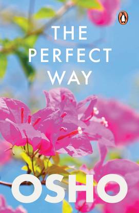 The Perfect Way  (English, Paperback, Osho)